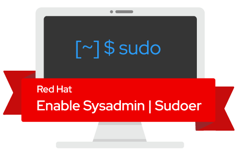 Red Hat Enable Sysadmin Sudoer
