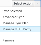 Select action -> Manage HTTP Proxy