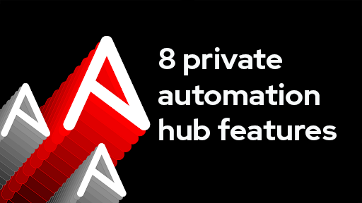 8 private automation hub features about automation execution environments