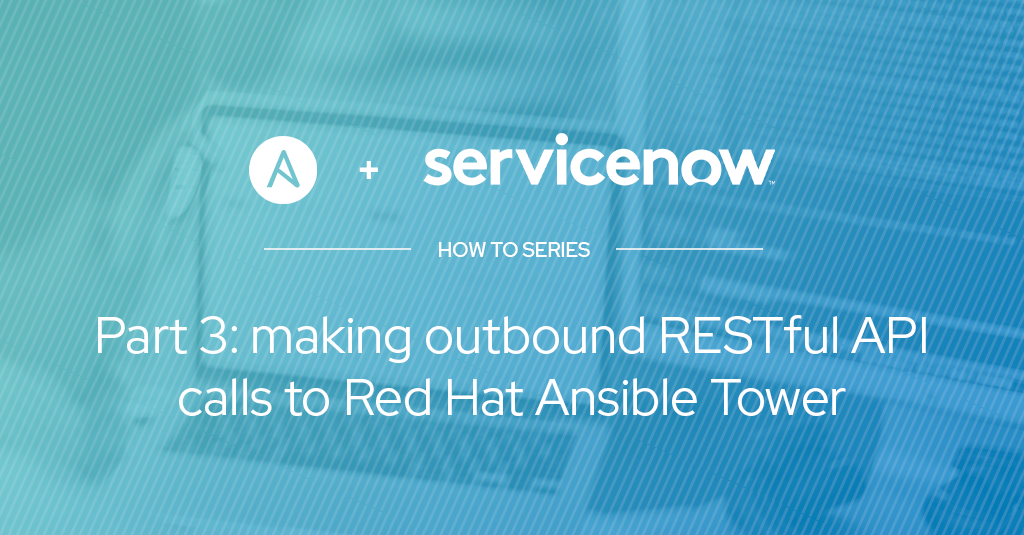 Ansible + ServiceNow パート 3