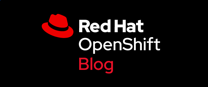 Red Hat OpenShiftブログ