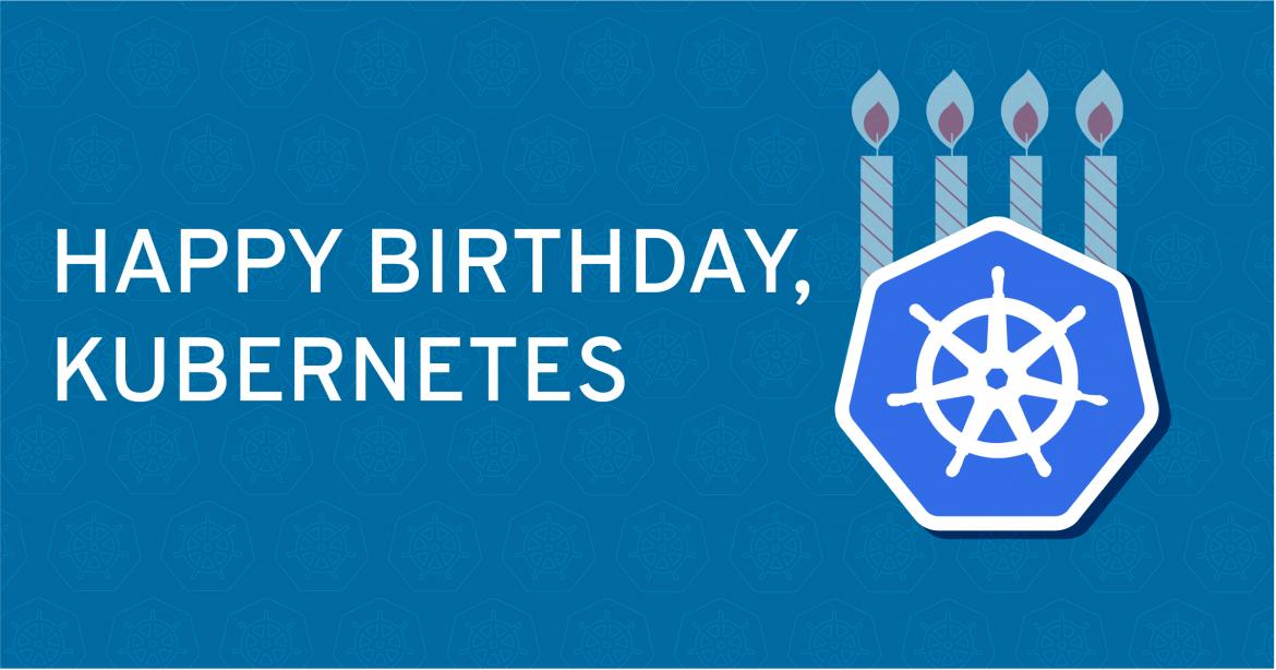 Happy Birthday, Kubernetes!