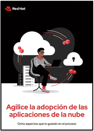 Agilice la adopción de las aplicaciones de la nube