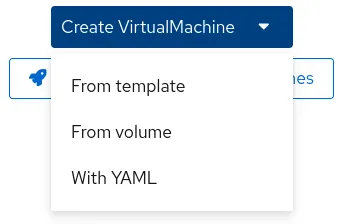 OpenShift Virtualization Create VirtualMachine dropdown list